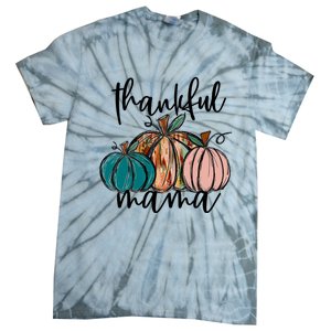 Thankful Mama Fall Season Pumpkin Design Gift Tie-Dye T-Shirt