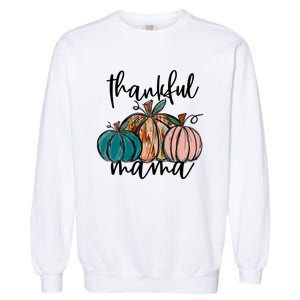 Thankful Mama Fall Season Pumpkin Design Gift Garment-Dyed Sweatshirt