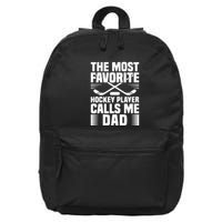 The Most Favorite Hockey Player Calls Me Dad Father's Day Gift 16 in Basic Backpack