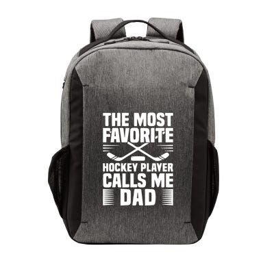 The Most Favorite Hockey Player Calls Me Dad Father's Day Gift Vector Backpack