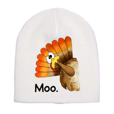 Turkey Moo Funny Thanksgiving Short Acrylic Beanie