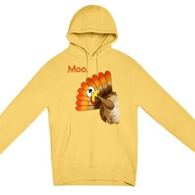 Turkey Moo Funny Thanksgiving Premium Pullover Hoodie