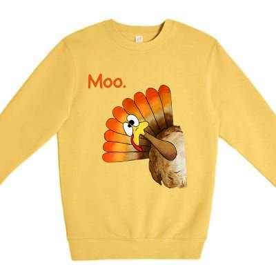 Turkey Moo Funny Thanksgiving Premium Crewneck Sweatshirt