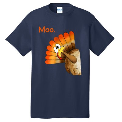 Turkey Moo Funny Thanksgiving Tall T-Shirt