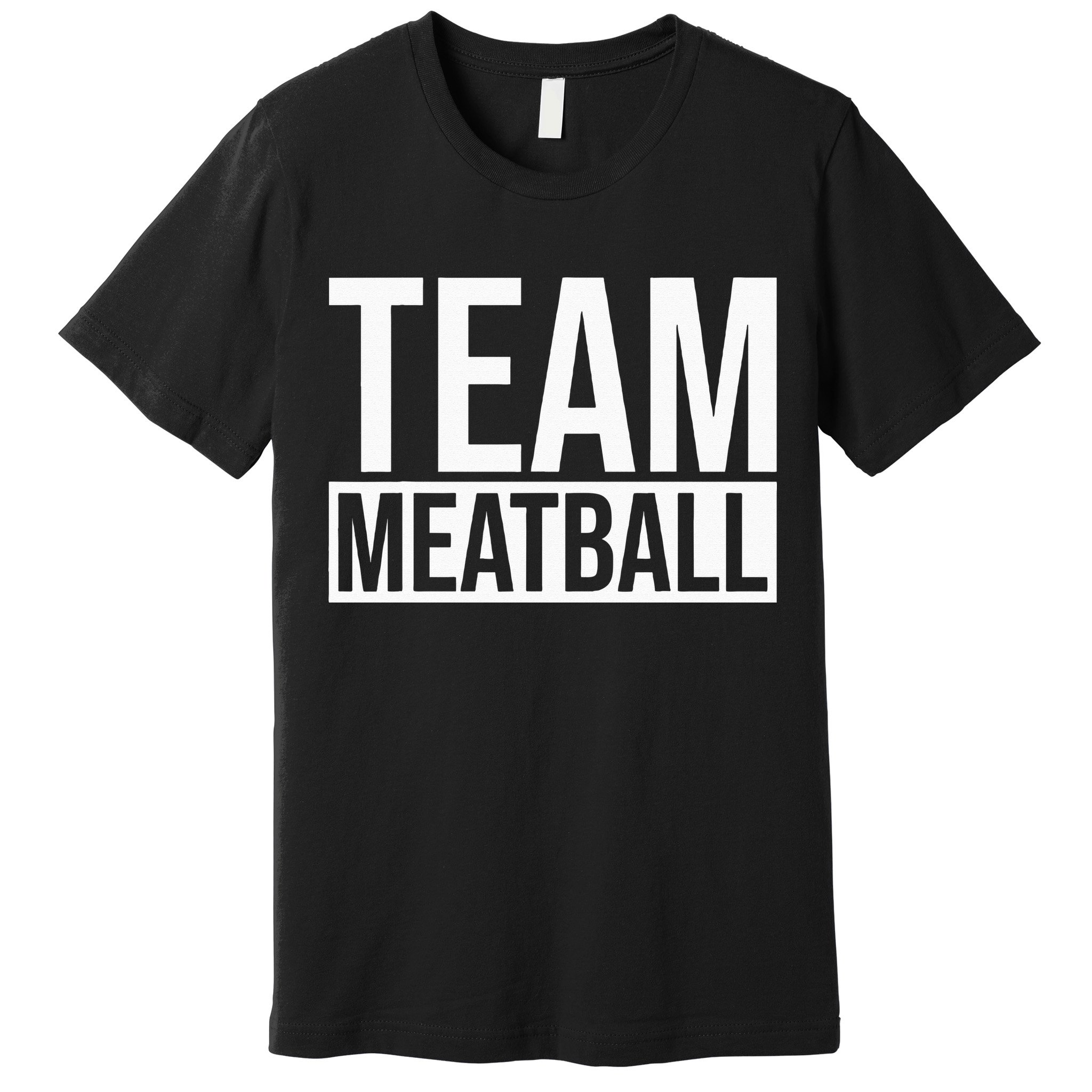 Team Meatball Funny Meatball Maker Lover Premium T-Shirt