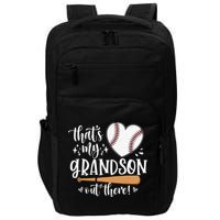 That's My Grandson Out There Baseball Grandma Mother's Day Impact Tech Backpack