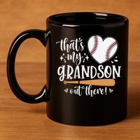 That's My Grandson Out There Baseball Grandma Mother's Day 11oz C Handle Ceramic Mug