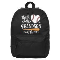 That's My Grandson Out There Baseball Grandma Mother's Day 16 in Basic Backpack