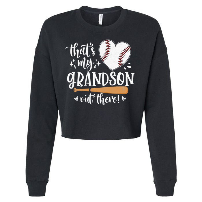 That's My Grandson Out There Baseball Grandma Mother's Day Cropped Pullover Crew