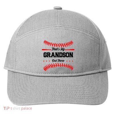 ThatS My Grandson Out There Wo Baseball Grandma 7-Panel Snapback Hat