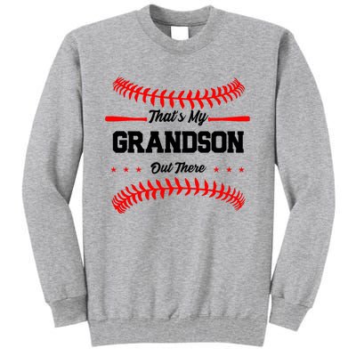 ThatS My Grandson Out There Wo Baseball Grandma Tall Sweatshirt