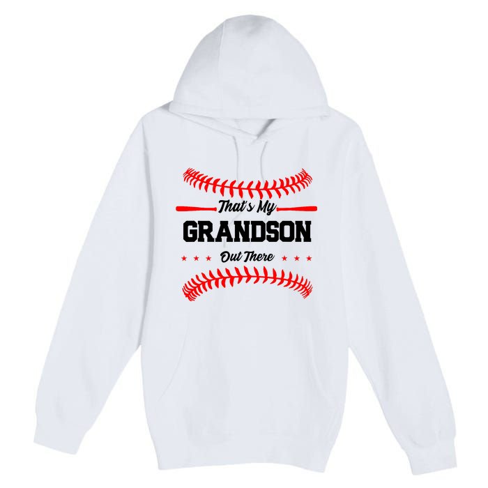 ThatS My Grandson Out There Wo Baseball Grandma Premium Pullover Hoodie