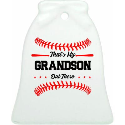 ThatS My Grandson Out There Wo Baseball Grandma Ceramic Bell Ornament