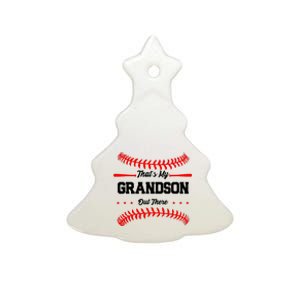 ThatS My Grandson Out There Wo Baseball Grandma Ceramic Tree Ornament