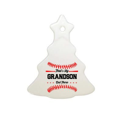 ThatS My Grandson Out There Wo Baseball Grandma Ceramic Tree Ornament