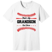 ThatS My Grandson Out There Wo Baseball Grandma Premium T-Shirt