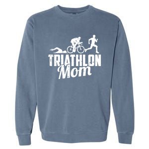 Triathlon Mom Gift Cycling Running Swimming Triathlete Meaningful Gift Garment-Dyed Sweatshirt