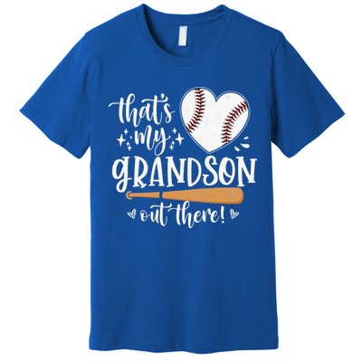 That's My Grandson Out There Baseball Grandma Mother's Day Premium T-Shirt