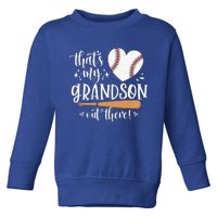 That's My Grandson Out There Baseball Grandma Mother's Day Toddler Sweatshirt