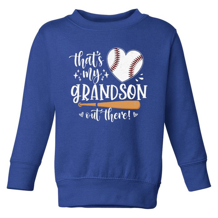 That's My Grandson Out There Baseball Grandma Mother's Day Toddler Sweatshirt