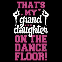 ThatS My Granddaughter On The Dance Floor Cooling Performance Crew T-Shirt