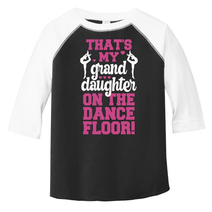ThatS My Granddaughter On The Dance Floor Toddler Fine Jersey T-Shirt
