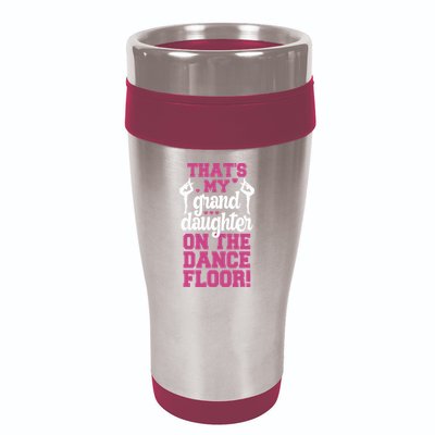 ThatS My Granddaughter On The Dance Floor 16oz Travel Tumbler