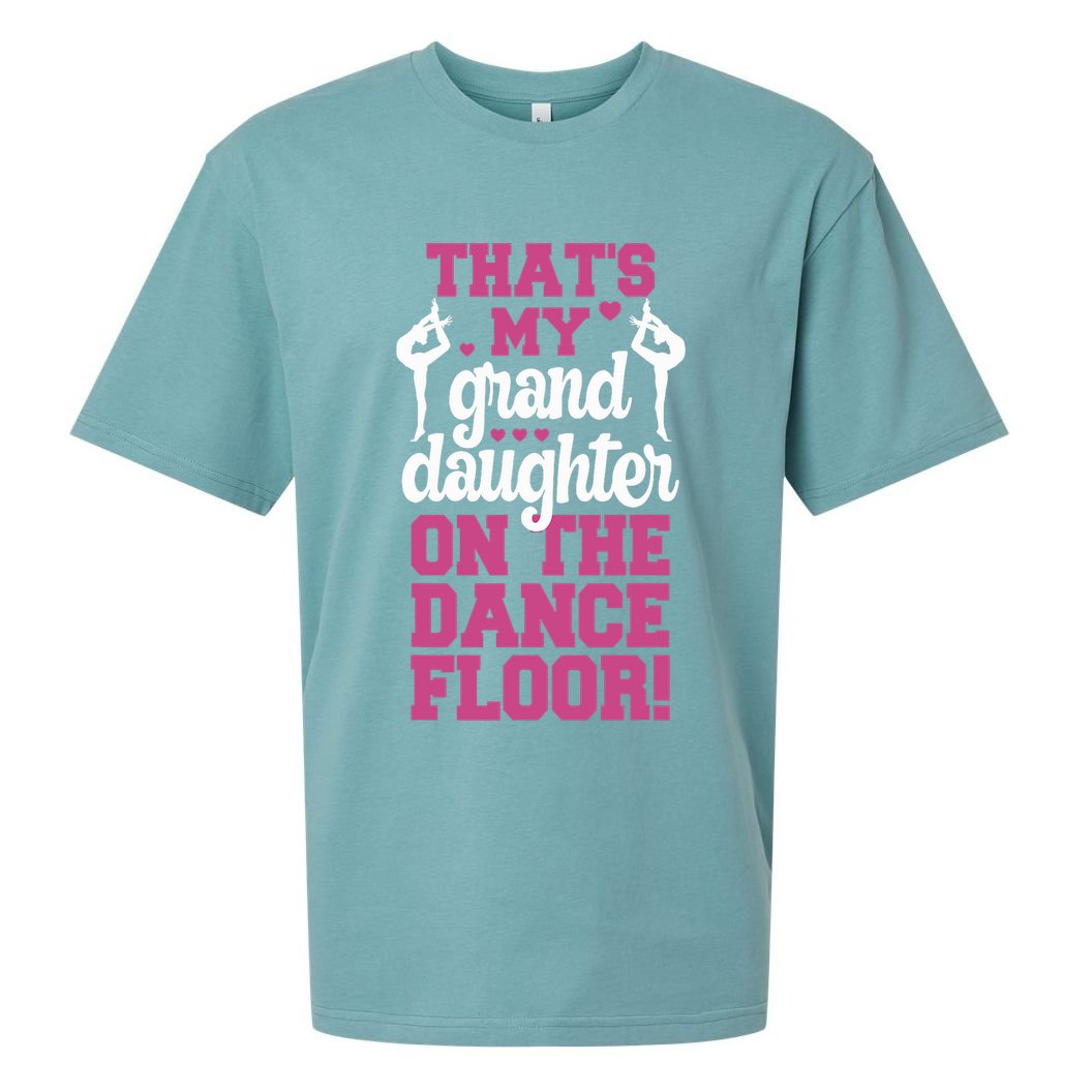ThatS My Granddaughter On The Dance Floor Sueded Cloud Jersey T-Shirt
