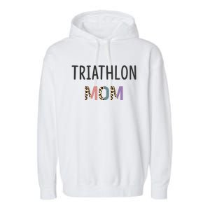 Triathlon Mom Gift Triathlete Gift Funny Triathlon Gift Garment-Dyed Fleece Hoodie