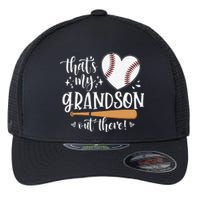 That's My Grandson Out There Baseball Grandma Mother's Day Flexfit Unipanel Trucker Cap