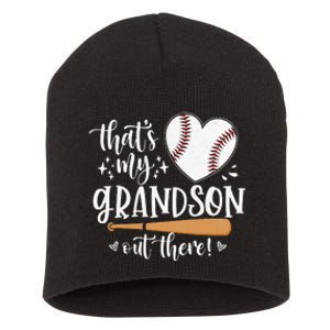 That's My Grandson Out There Baseball Grandma Mother's Day Short Acrylic Beanie