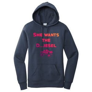 Truck Meme Gift She Wants The D Dick Diesel Truck Cool Gift Great Gift Women's Pullover Hoodie