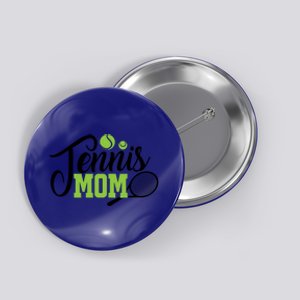 Tennis Mom Gift For Tennis Playing Mom Gift Tennis Gift Button