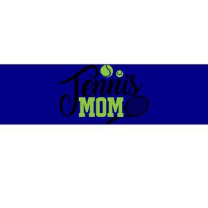 Tennis Mom Gift For Tennis Playing Mom Gift Tennis Gift Bumper Sticker