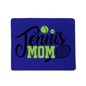 Tennis Mom Gift For Tennis Playing Mom Gift Tennis Gift Mousepad