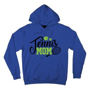 Tennis Mom Gift For Tennis Playing Mom Gift Tennis Gift Tall Hoodie