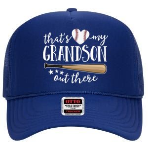 That's My Grandson Out There Baseball High Crown Mesh Back Trucker Hat