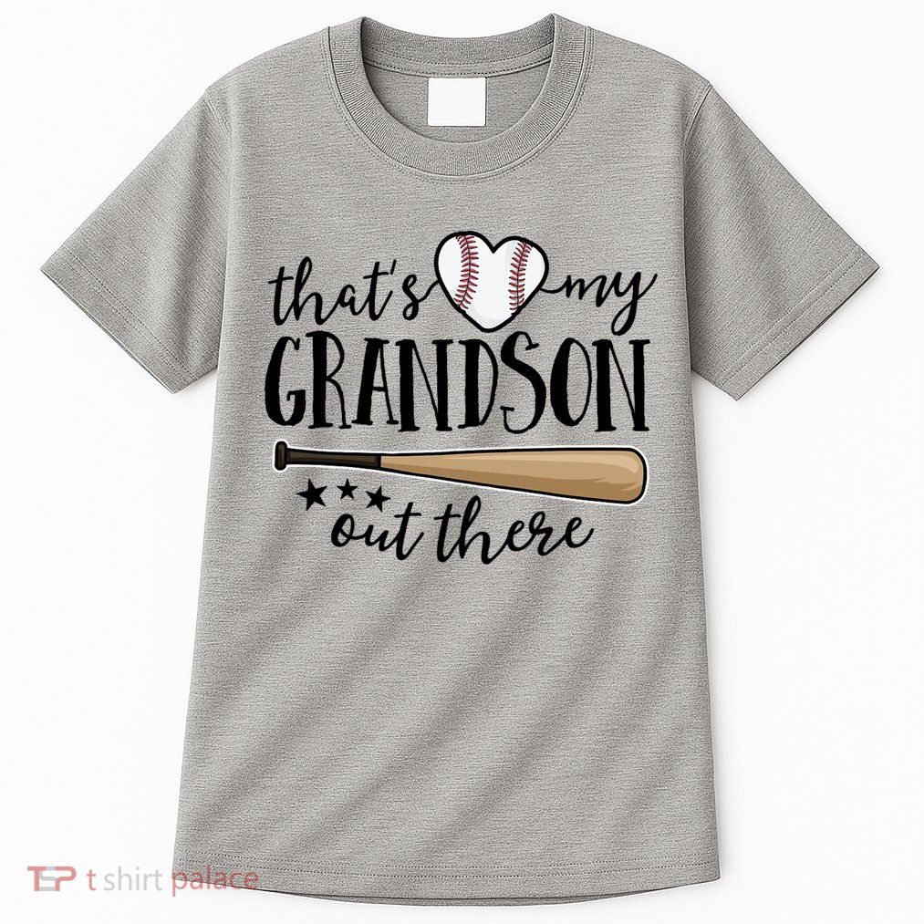 That's My Grandson Out There Baseball Tall T-Shirt
