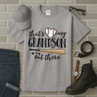 That's My Grandson Out There Baseball Tall T-Shirt