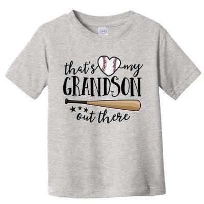 That's My Grandson Out There Baseball Toddler T-Shirt