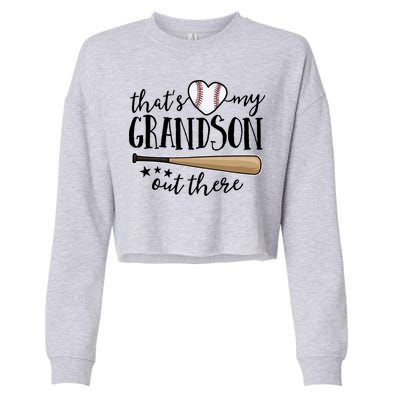 That's My Grandson Out There Baseball Cropped Pullover Crew
