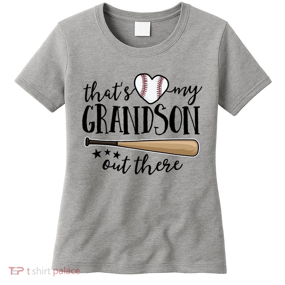 That's My Grandson Out There Baseball Womens T-Shirt