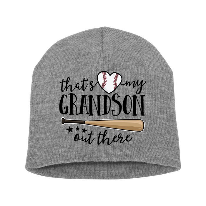 That's My Grandson Out There Baseball Short Acrylic Beanie