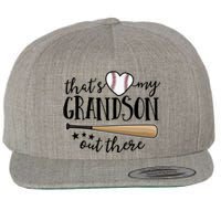 That's My Grandson Out There Baseball Wool Snapback Cap