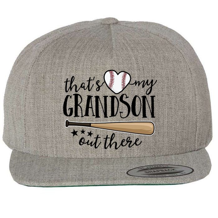 That's My Grandson Out There Baseball Wool Snapback Cap