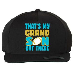 That's My Grandson Out There Football Wool Snapback Cap