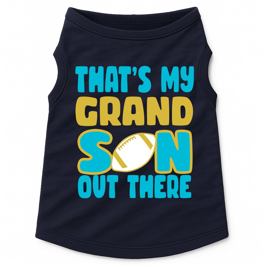 That's My Grandson Out There Football Doggie Tank