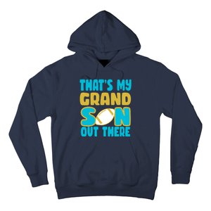 That's My Grandson Out There Football Hoodie