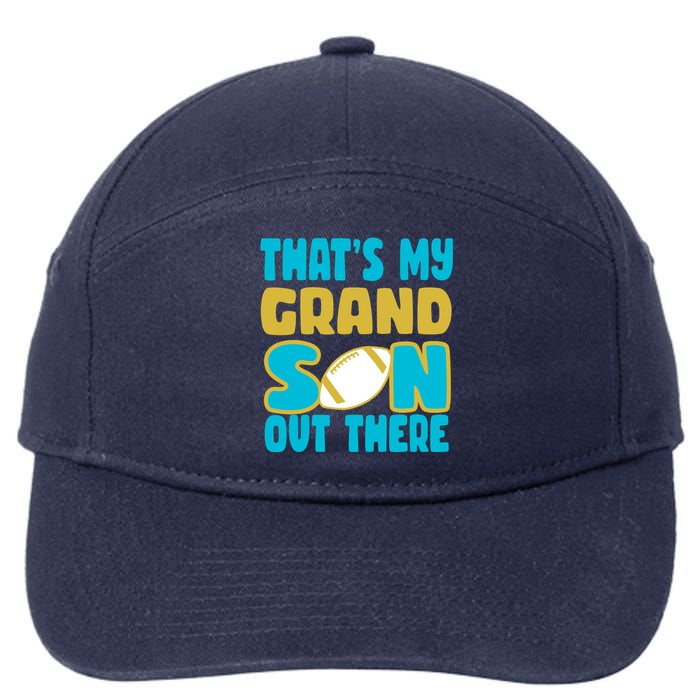 That's My Grandson Out There Football 7-Panel Snapback Hat