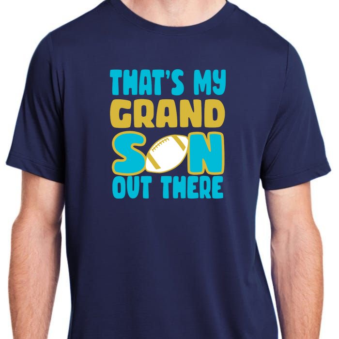 That's My Grandson Out There Football Adult ChromaSoft Performance T-Shirt